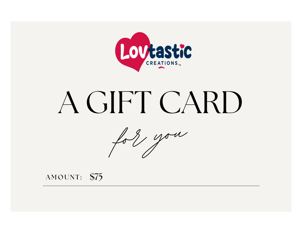 Lovtastic Creations® E-Gift Cards