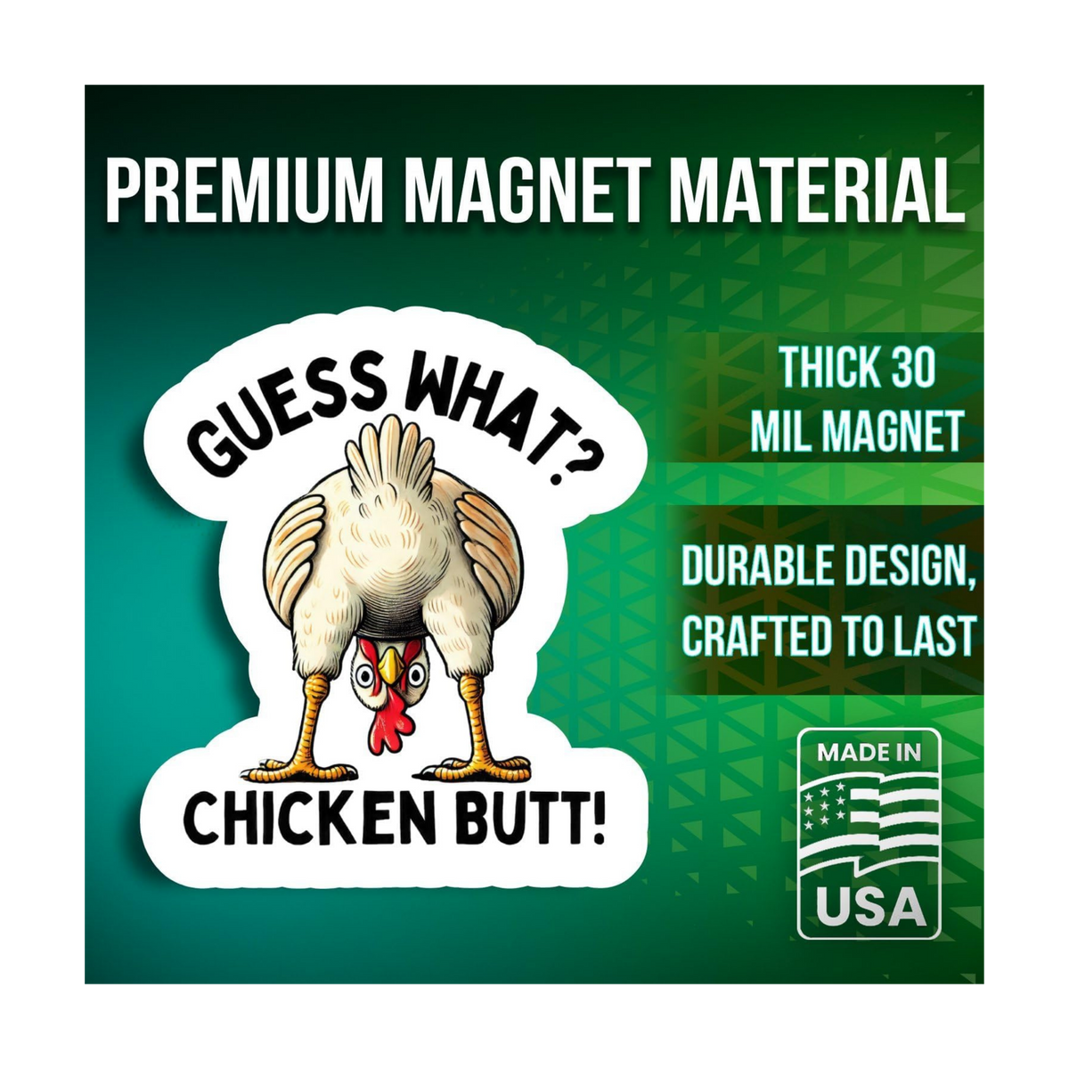 Funny Chicken Butt Magnet | “Guess What? Chicken Butt!” 5” Funny Car & Fridge Magnet