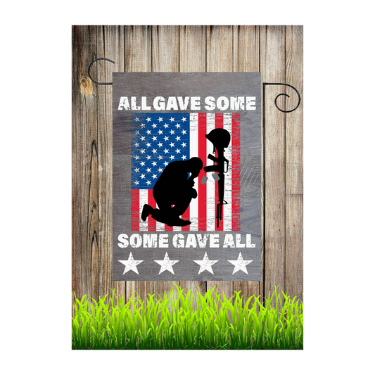 All Gave Some Garden Flag (12x18)